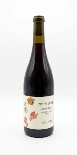 Zephyr Wells La Cluster Gamay Noir Willamette Valley